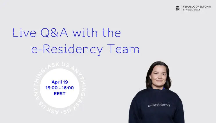 Live Q&A with the e-Residency Team