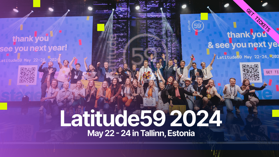 Latitude59 22-24 May 2024 in Tallinn Estonia